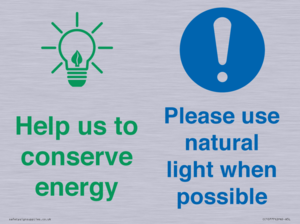 Help us to conserve energy - Please use natural light when possible